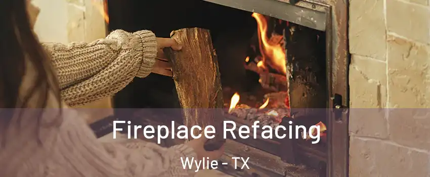  Fireplace Refacing Wylie - TX
