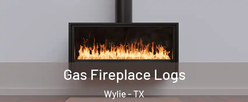  Gas Fireplace Logs Wylie - TX