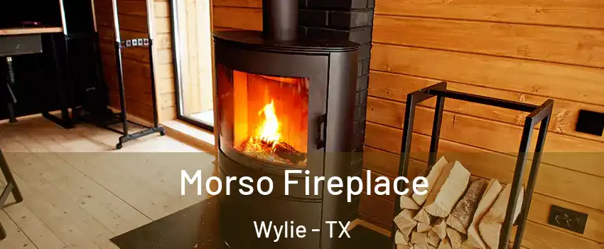  Morso Fireplace Wylie - TX