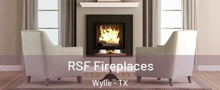  RSF Fireplaces Wylie - TX