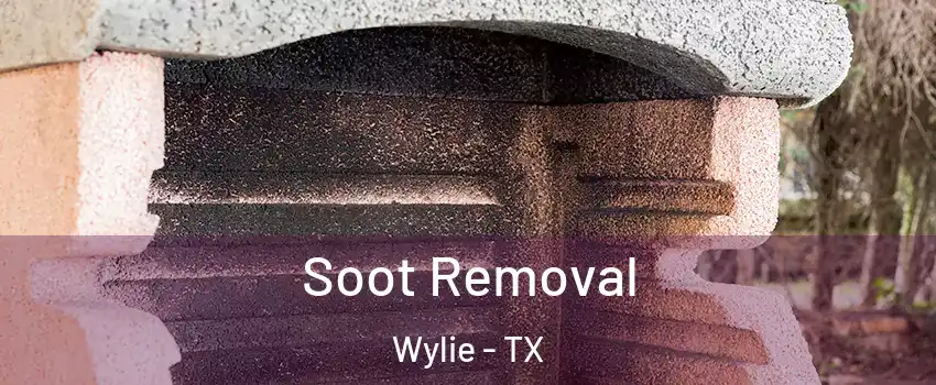  Soot Removal Wylie - TX